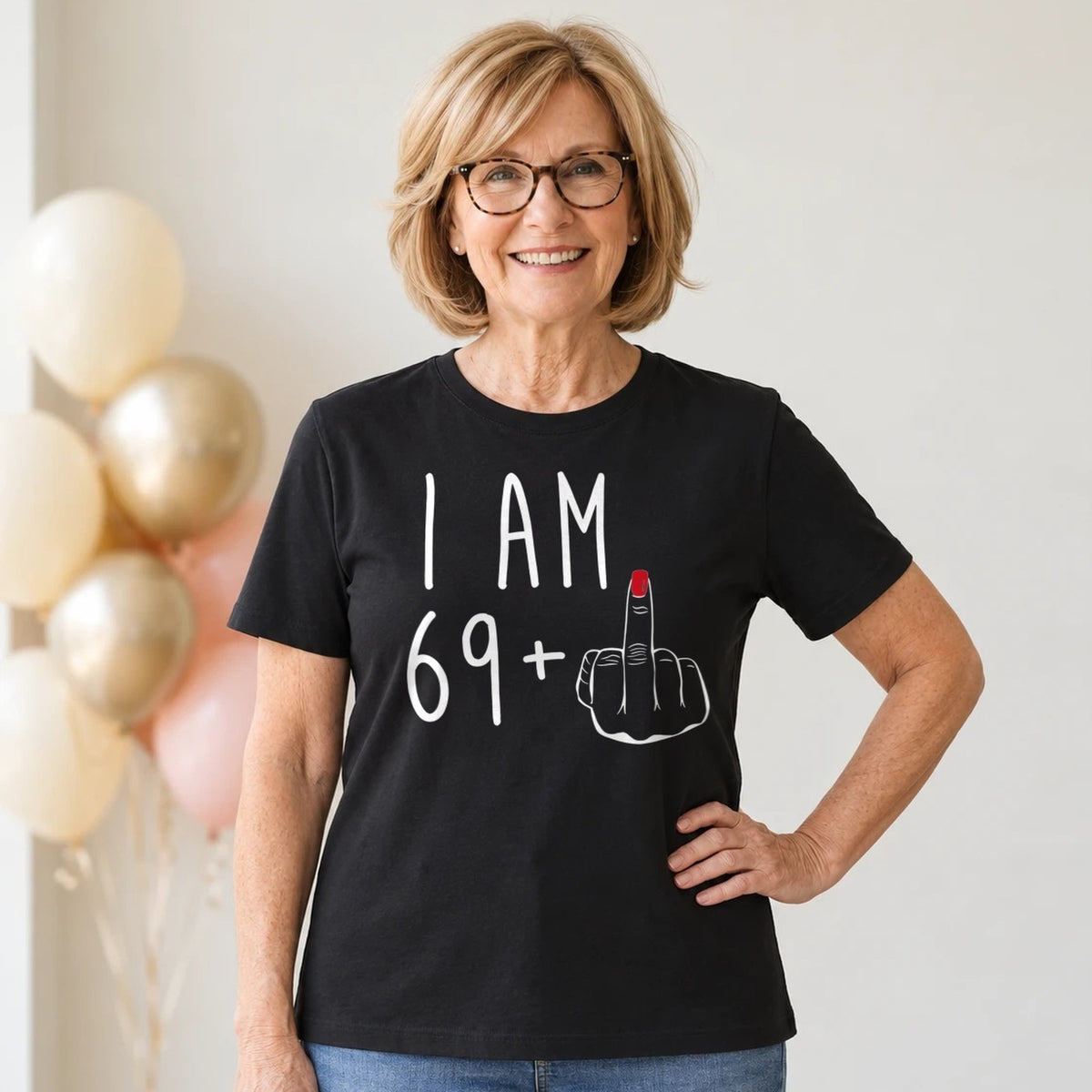 I Am 69 + Middle Finger - Funny 70th Birthday T-Shirt for Women - Black Round Neck