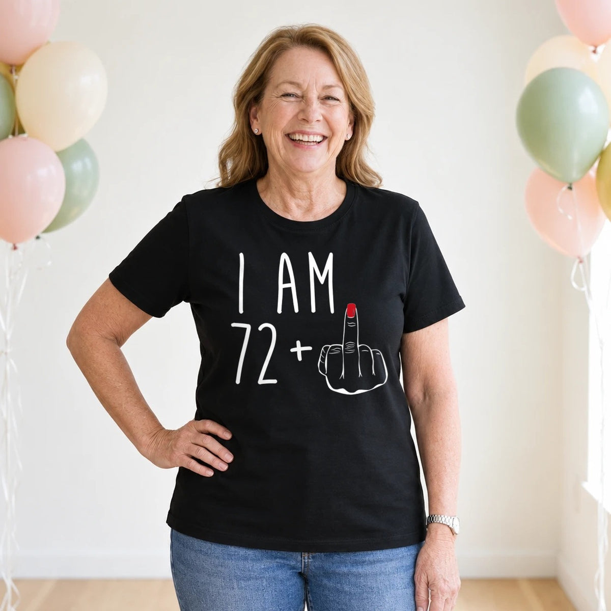 I Am 72 + Middle Finger - Funny 73rd Birthday T-Shirt for Women - Black Round Neck
