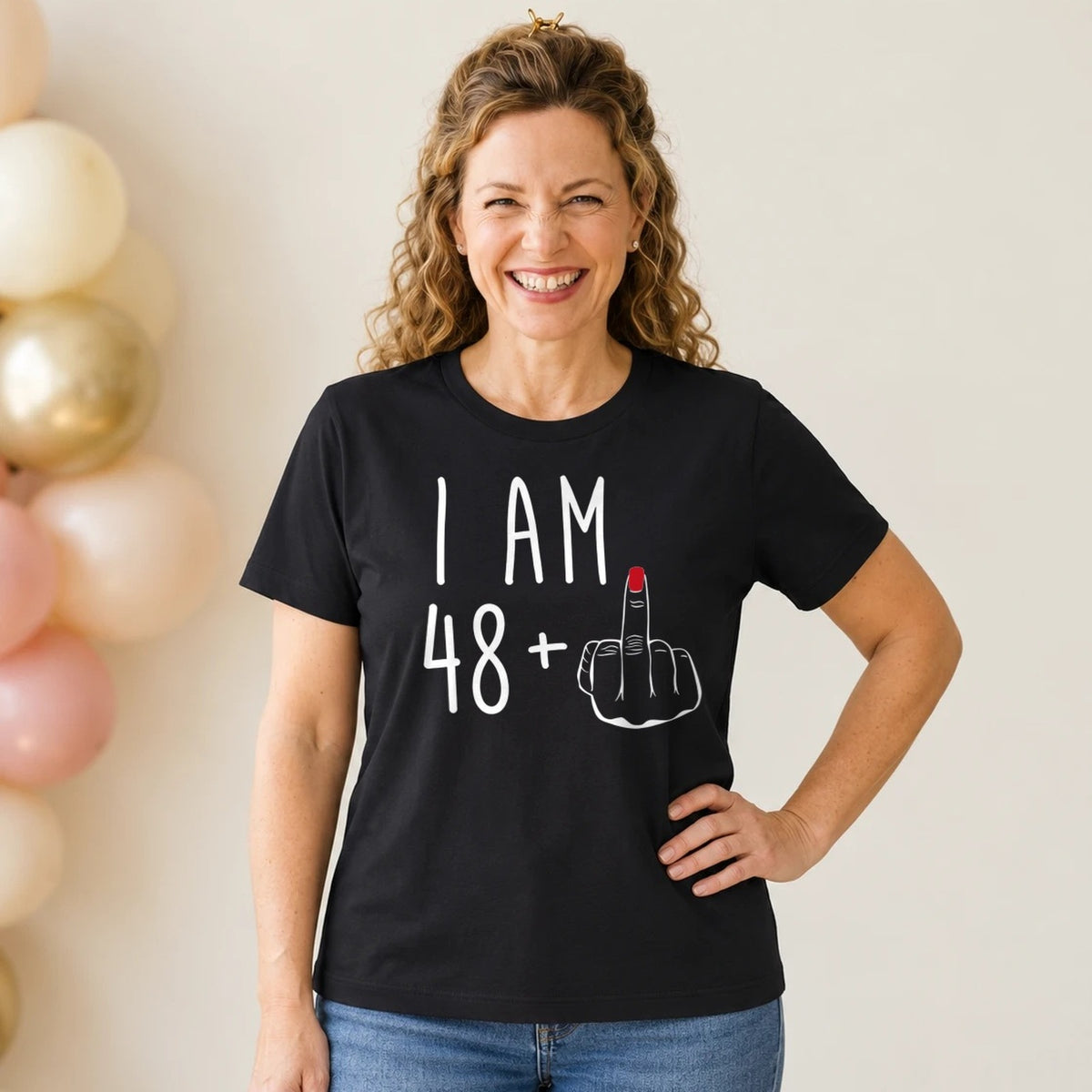 I Am 48 + Middle Finger - Funny 49th Birthday T-Shirt for Women - Black Round Neck