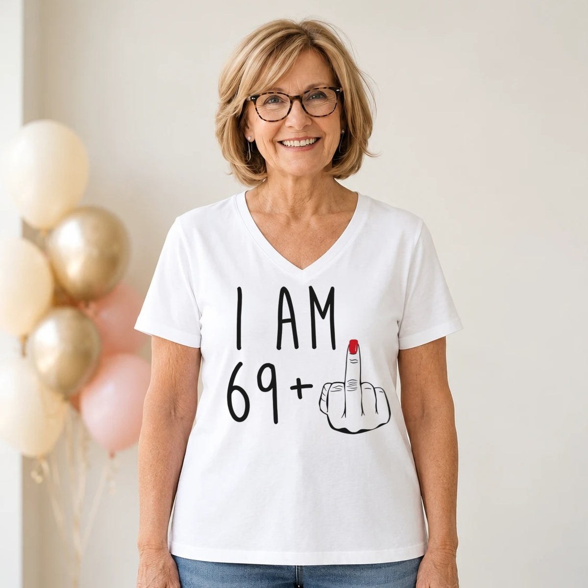 I Am 69 + Middle Finger - Funny 70th Birthday T-Shirt for Women - White V-Neck