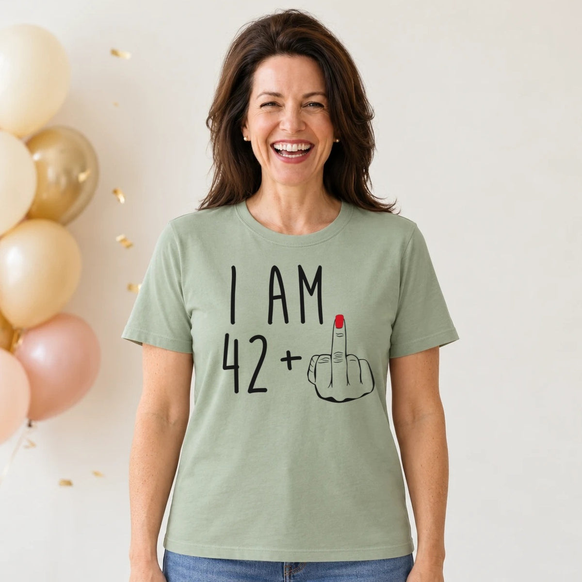 I Am 42 + Middle Finger - Funny 43rd Birthday T-Shirt for Women - Sage Green Round Neck