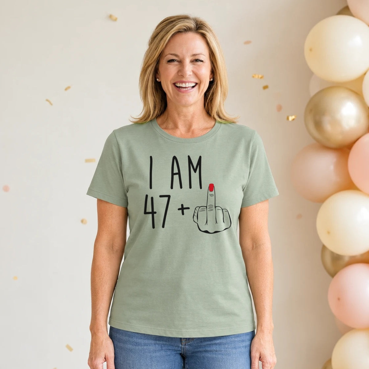 I Am 47 + Middle Finger - Funny 48th Birthday T-Shirt for Women - Sage Green Round Neck