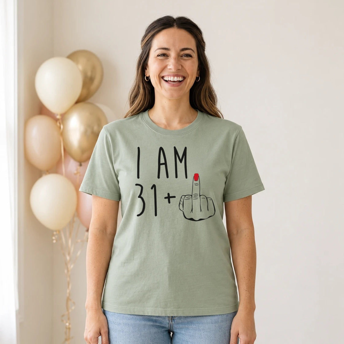 I Am 31 + Middle Finger - Funny 32nd Birthday T-Shirt for Women - Sage Green Round Neck