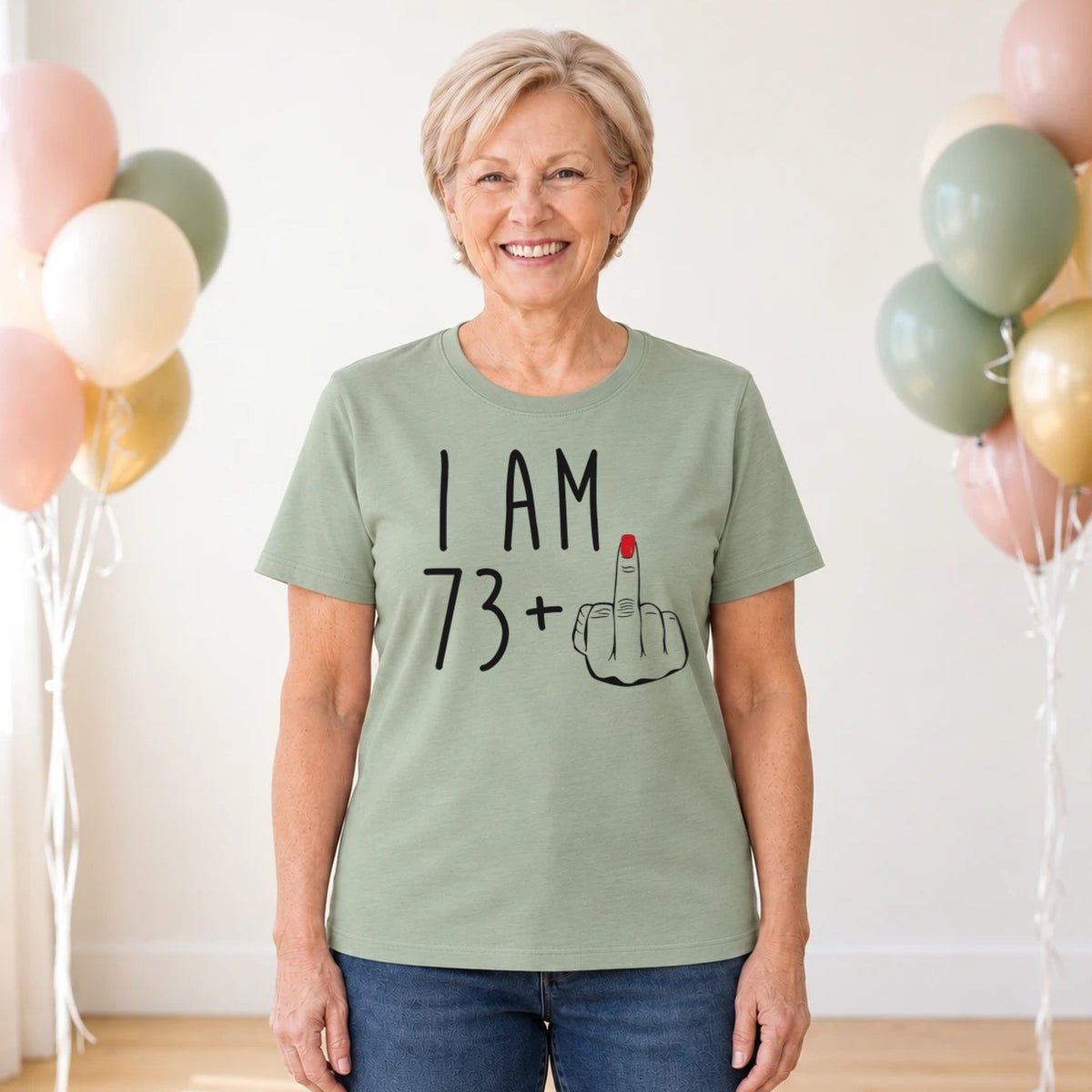 I Am 73 + Middle Finger - Funny 74th Birthday T-Shirt for Women - Sage Green Round Neck
