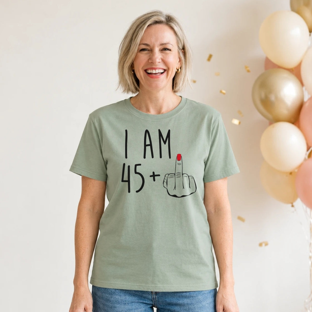 I Am 45 + Middle Finger - Funny 46th Birthday T-Shirt for Women - Sage Green Round Neck