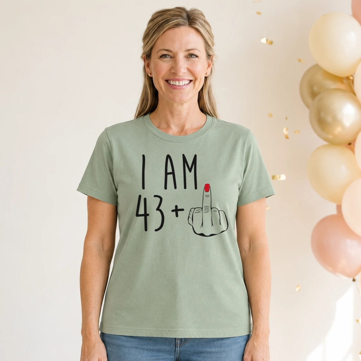 I Am 43 + Middle Finger - Funny 44th Birthday T-Shirt for Women - Sage Green Round Neck