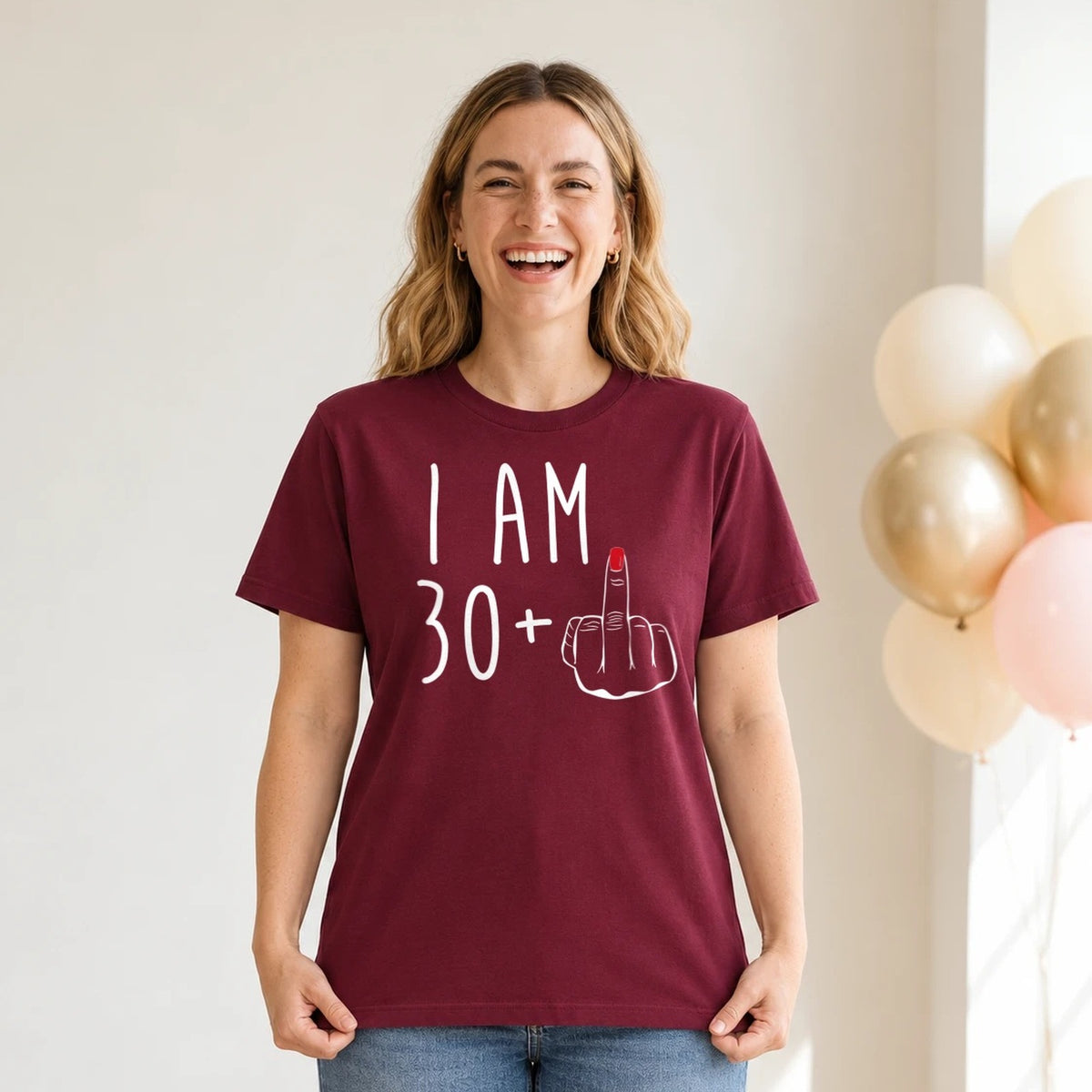 I Am 30 + Middle Finger - Funny 31st Birthday T-Shirt for Women - Burgundy Round Neck