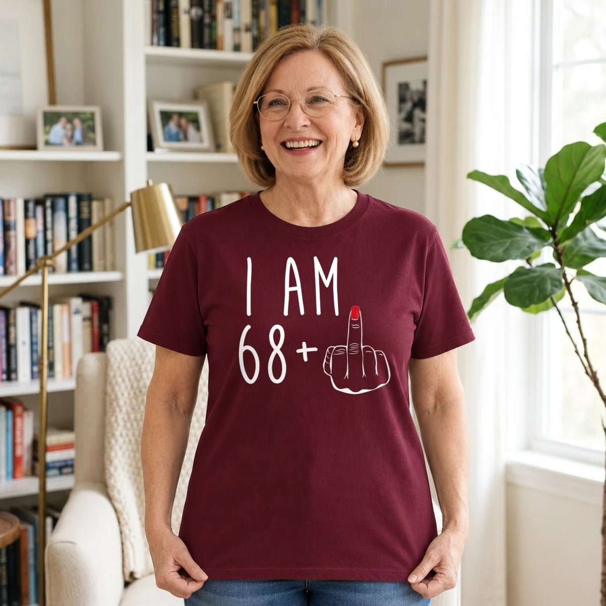 I Am 68 + Middle Finger - Funny 69th Birthday T-Shirt for Women - Burgundy Round Neck