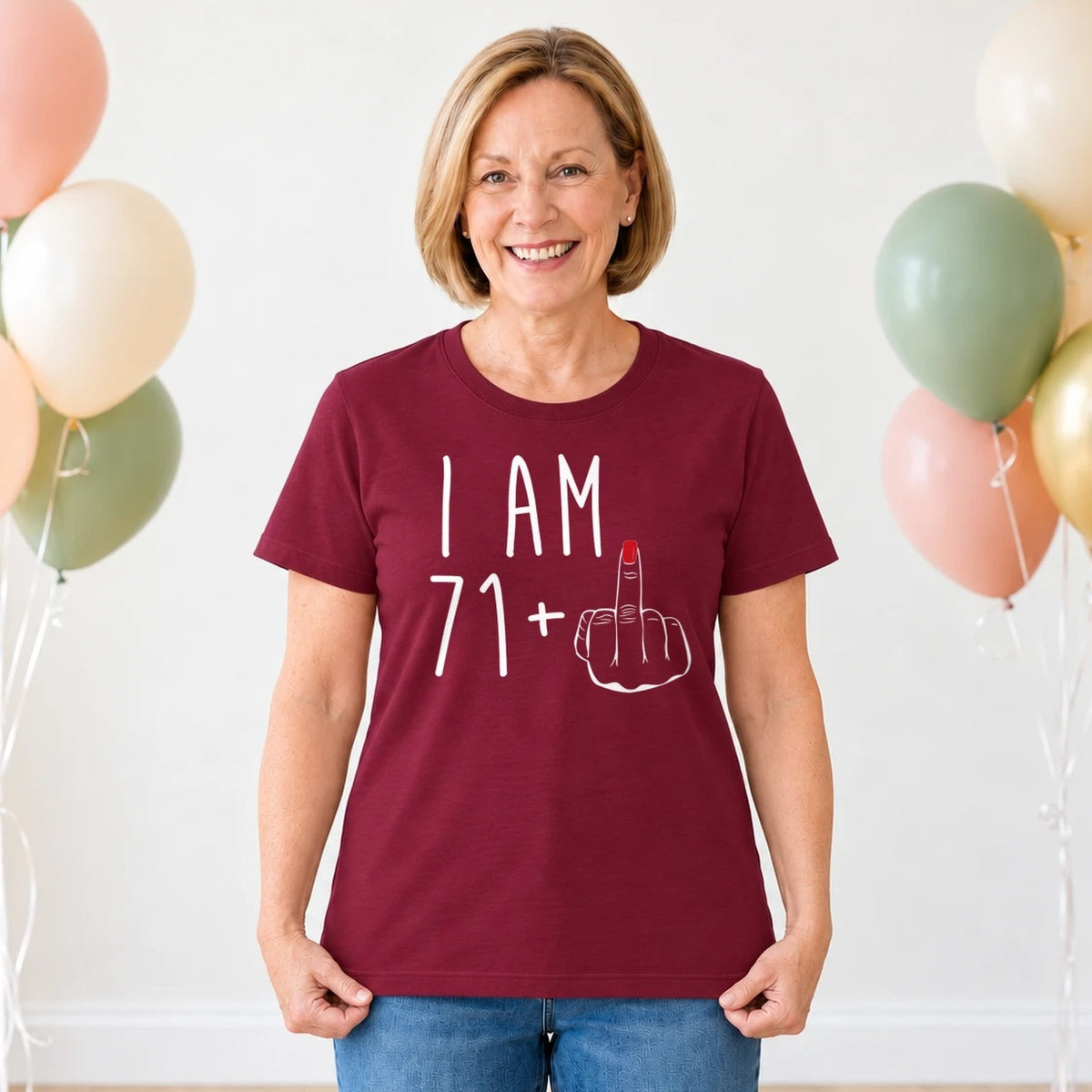 I Am 71 + Middle Finger - Funny 72nd Birthday T-Shirt for Women - Burgundy Round Neck