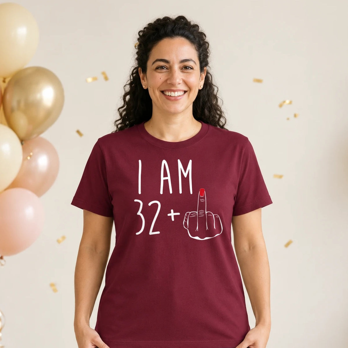 I Am 32 + Middle Finger - Funny 33rd Birthday T-Shirt for Women - Burgundy Round Neck