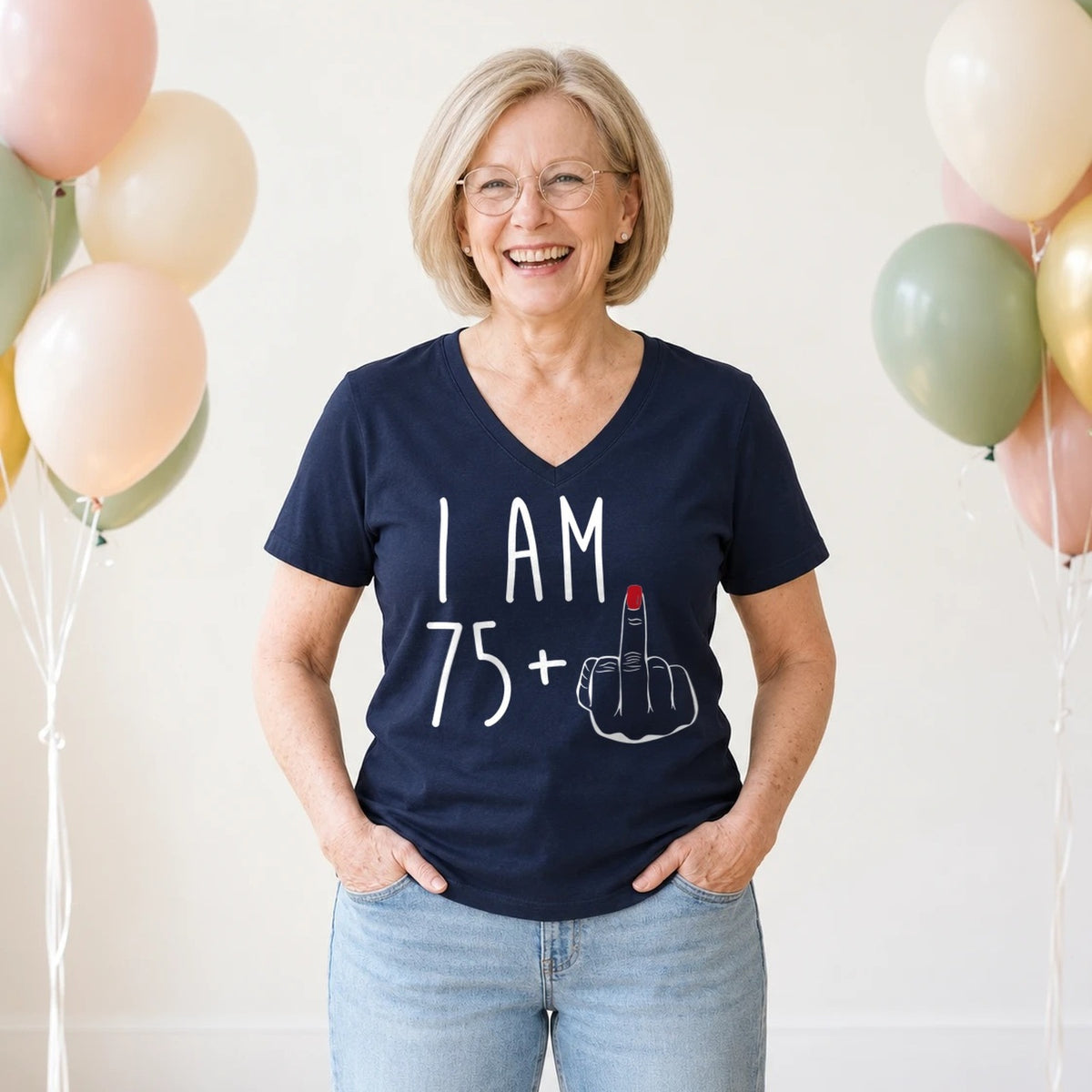 I Am 75 + Middle Finger - Funny 76th Birthday T-Shirt for Women - Navy Blue V-Neck