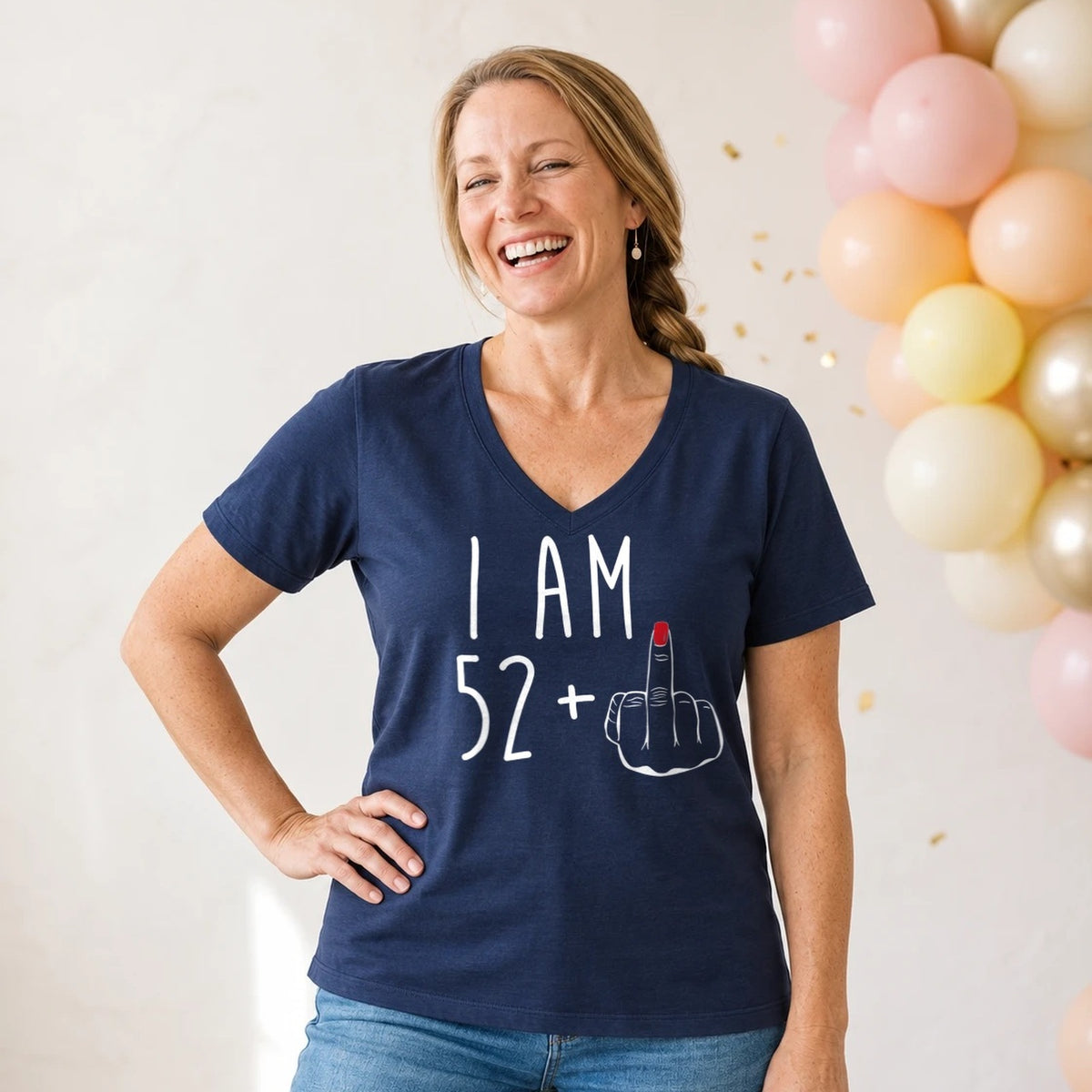 I Am 52 + Middle Finger - Funny 53rd Birthday T-Shirt for Women - Navy Blue V-Neck