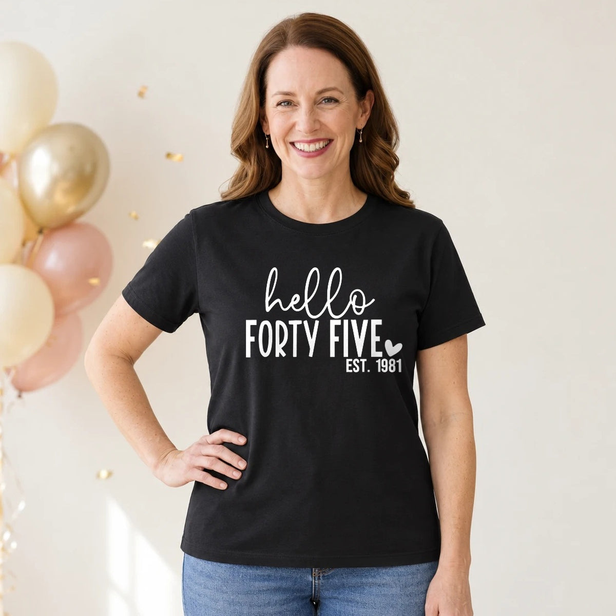 Hello Forty-Five 45th Birthday T-Shirt for Women - Est. 1981 - Black Round Neck