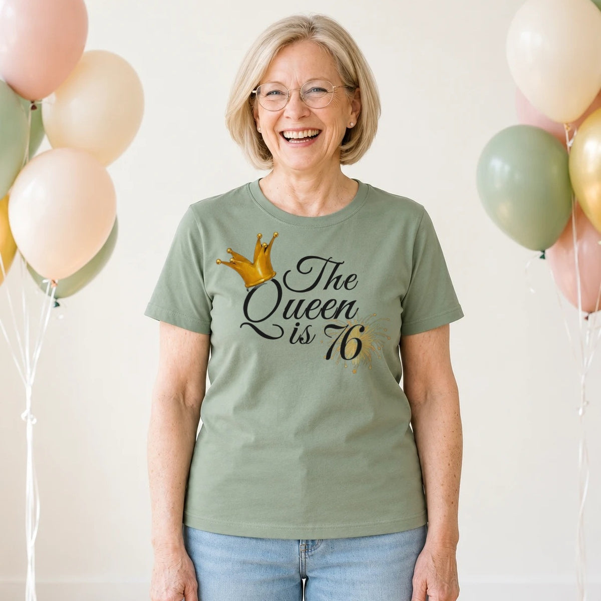 The Queen Is 76 - 76th Birthday Queen T-Shirt for Women - Sage Green Round Neck