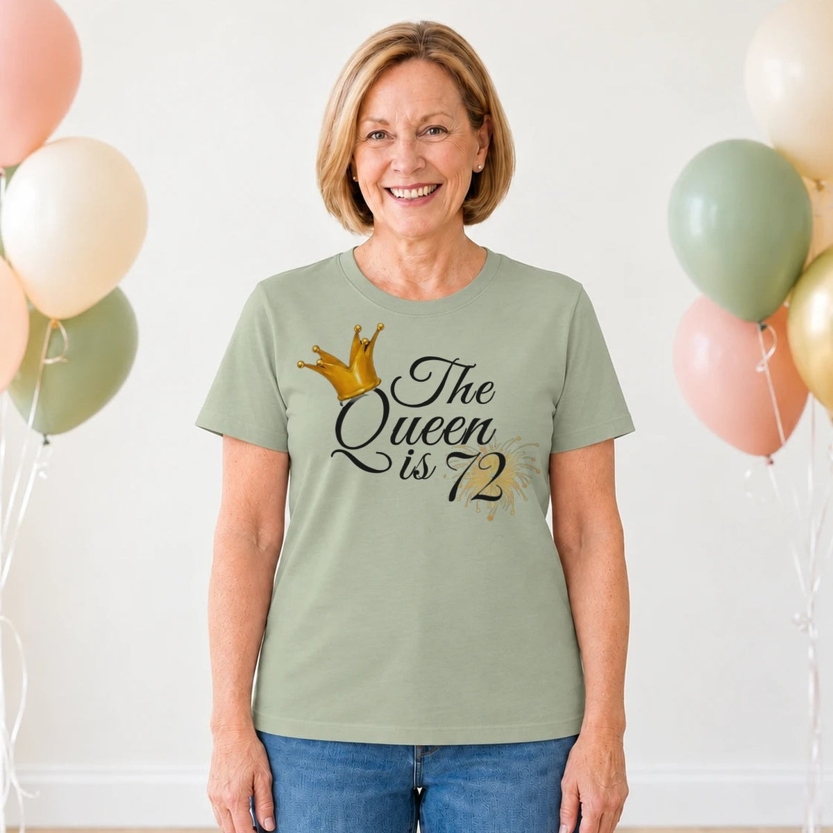 The Queen Is 72 - 72nd Birthday Queen T-Shirt for Women - Sage Green Round Neck