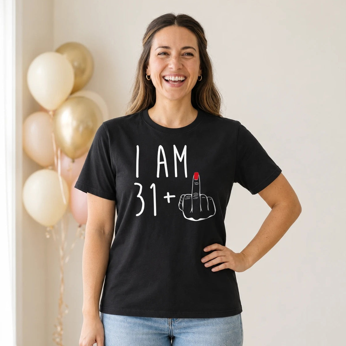 I Am 31 + Middle Finger - Funny 32nd Birthday T-Shirt for Women - Black Round Neck