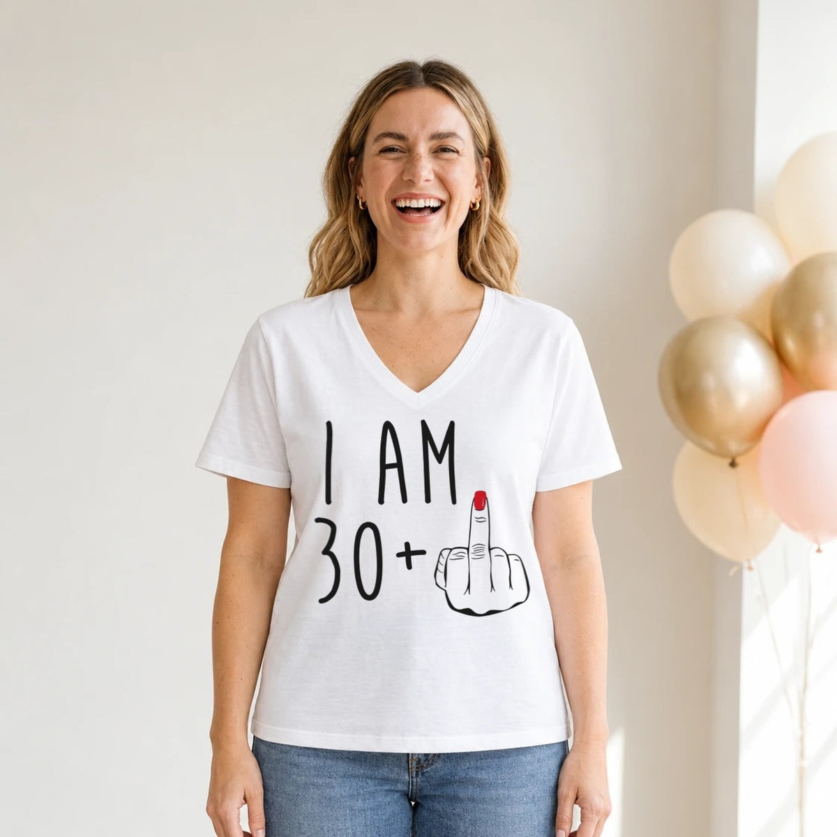 I Am 30 + Middle Finger - Funny 31st Birthday T-Shirt for Women - White V-Neck
