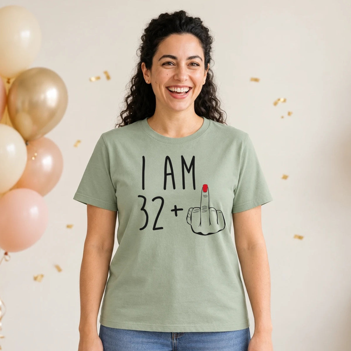 I Am 32 + Middle Finger - Funny 33rd Birthday T-Shirt for Women - Sage Green Round Neck