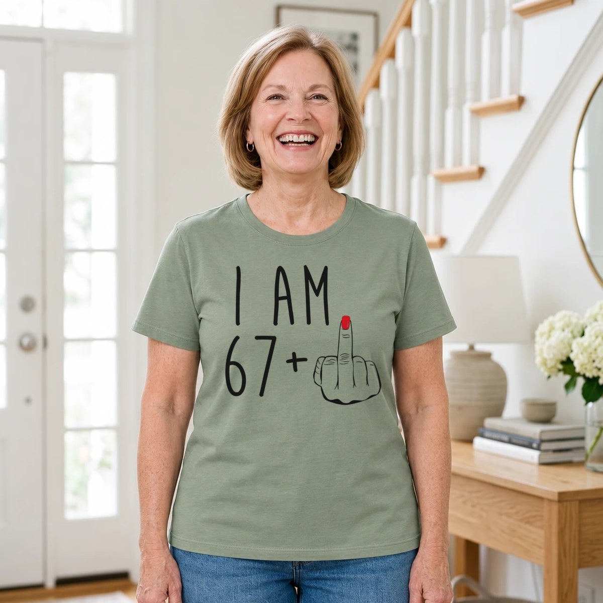 I Am 67 + Middle Finger - Funny 68th Birthday T-Shirt for Women - Sage Green Round Neck
