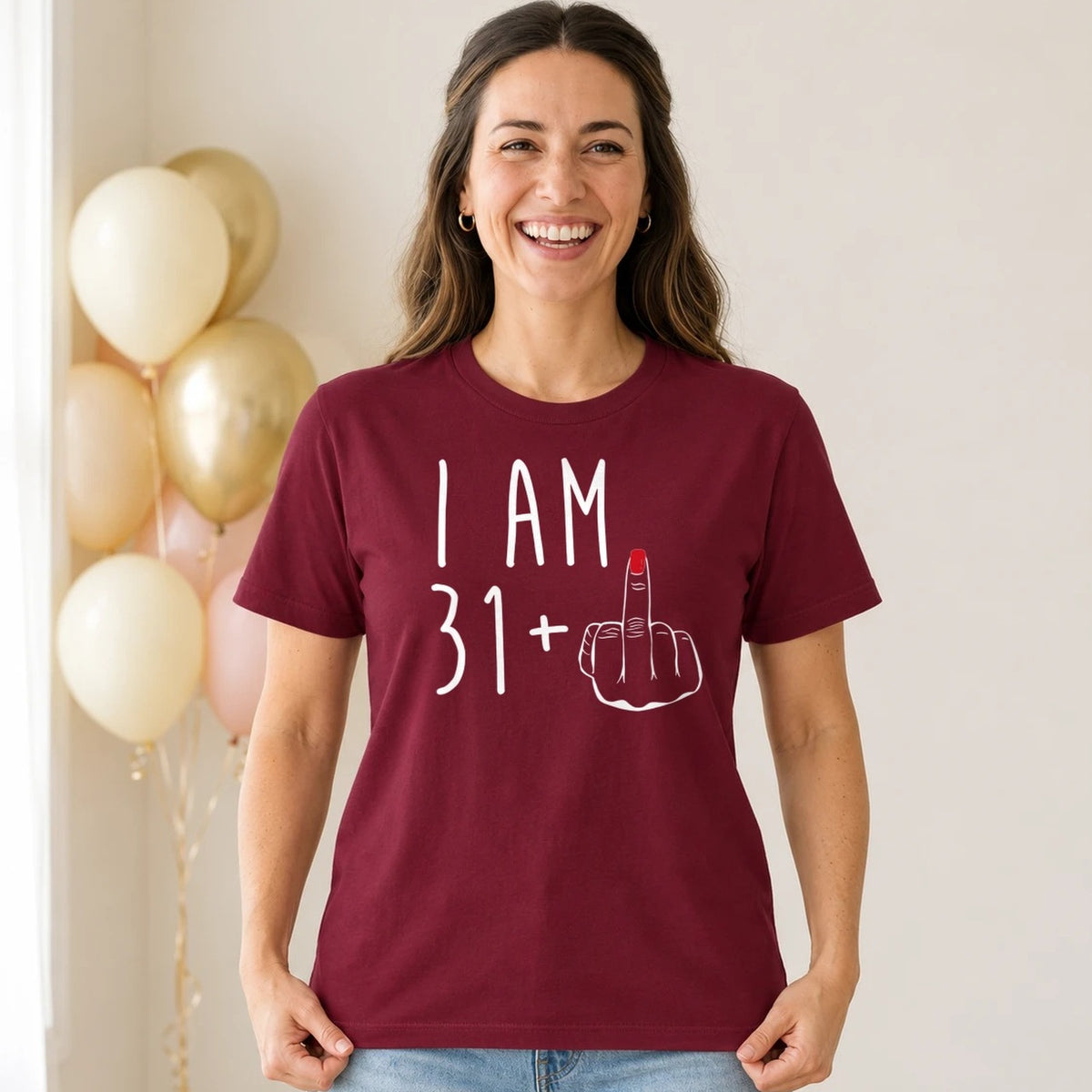I Am 31 + Middle Finger - Funny 32nd Birthday T-Shirt for Women - Burgundy Round Neck