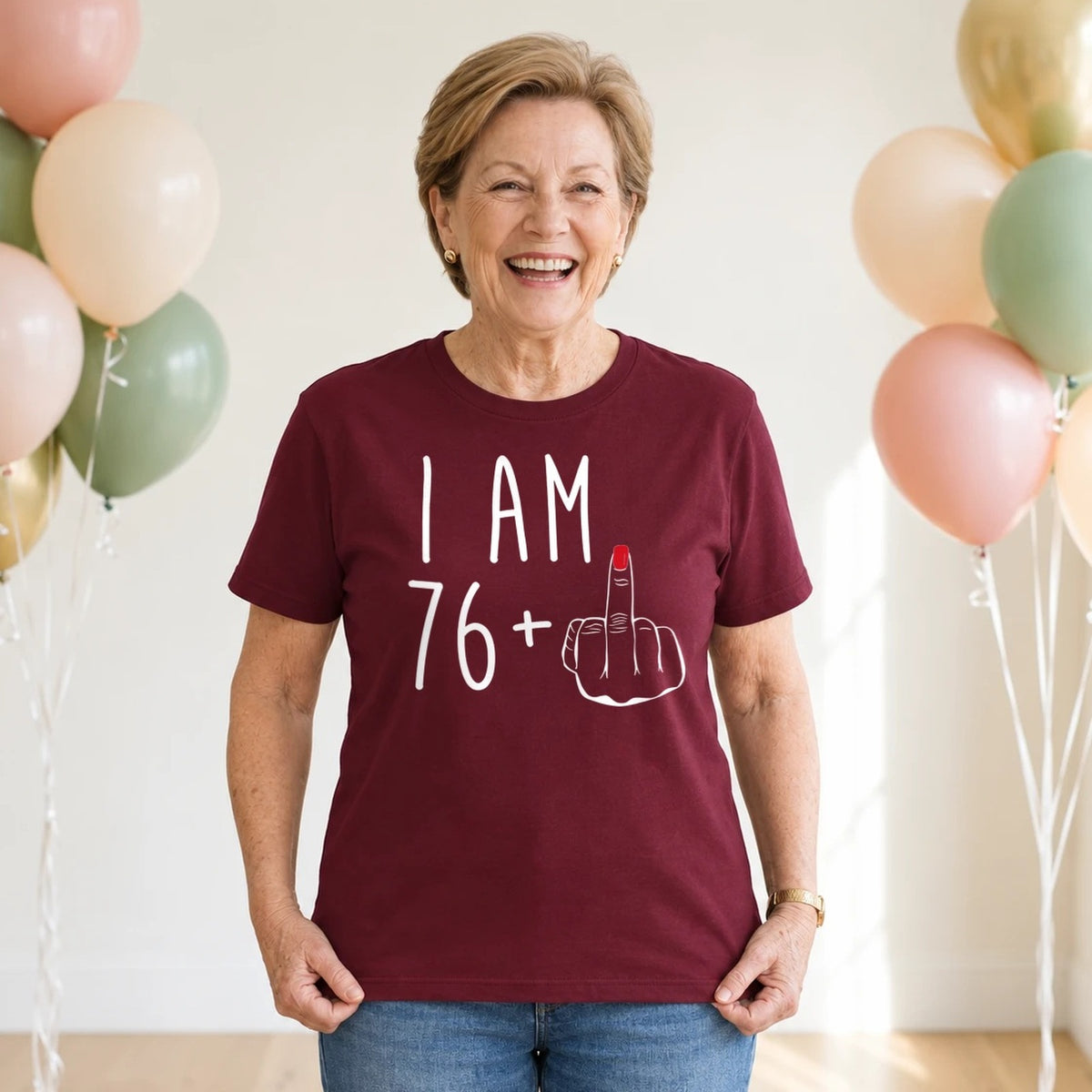 I Am 76 + Middle Finger - Funny 77th Birthday T-Shirt for Women - Burgundy Round Neck
