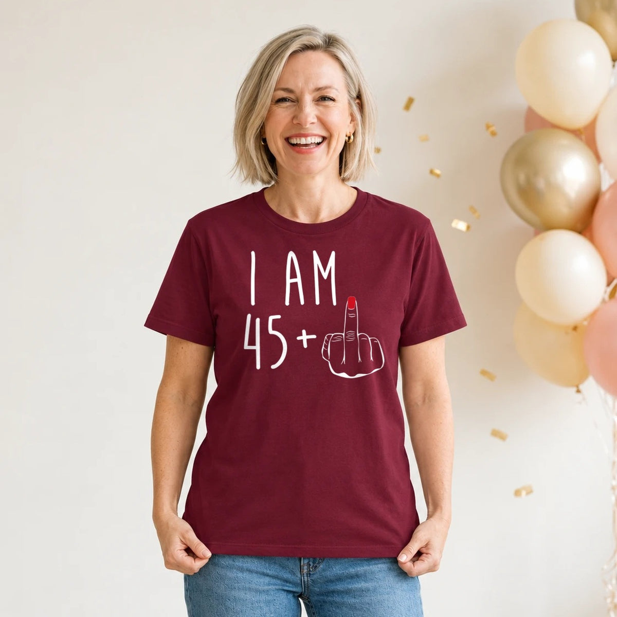 I Am 45 + Middle Finger - Funny 46th Birthday T-Shirt for Women - Burgundy Round Neck