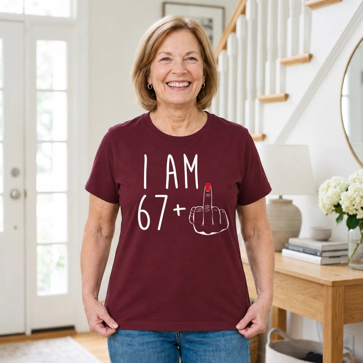 I Am 67 + Middle Finger - Funny 68th Birthday T-Shirt for Women - Burgundy Round Neck