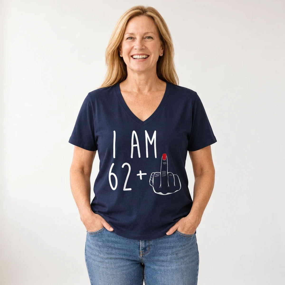 I Am 62 + Middle Finger - Funny 63rd Birthday T-Shirt for Women - Navy Blue V-Neck