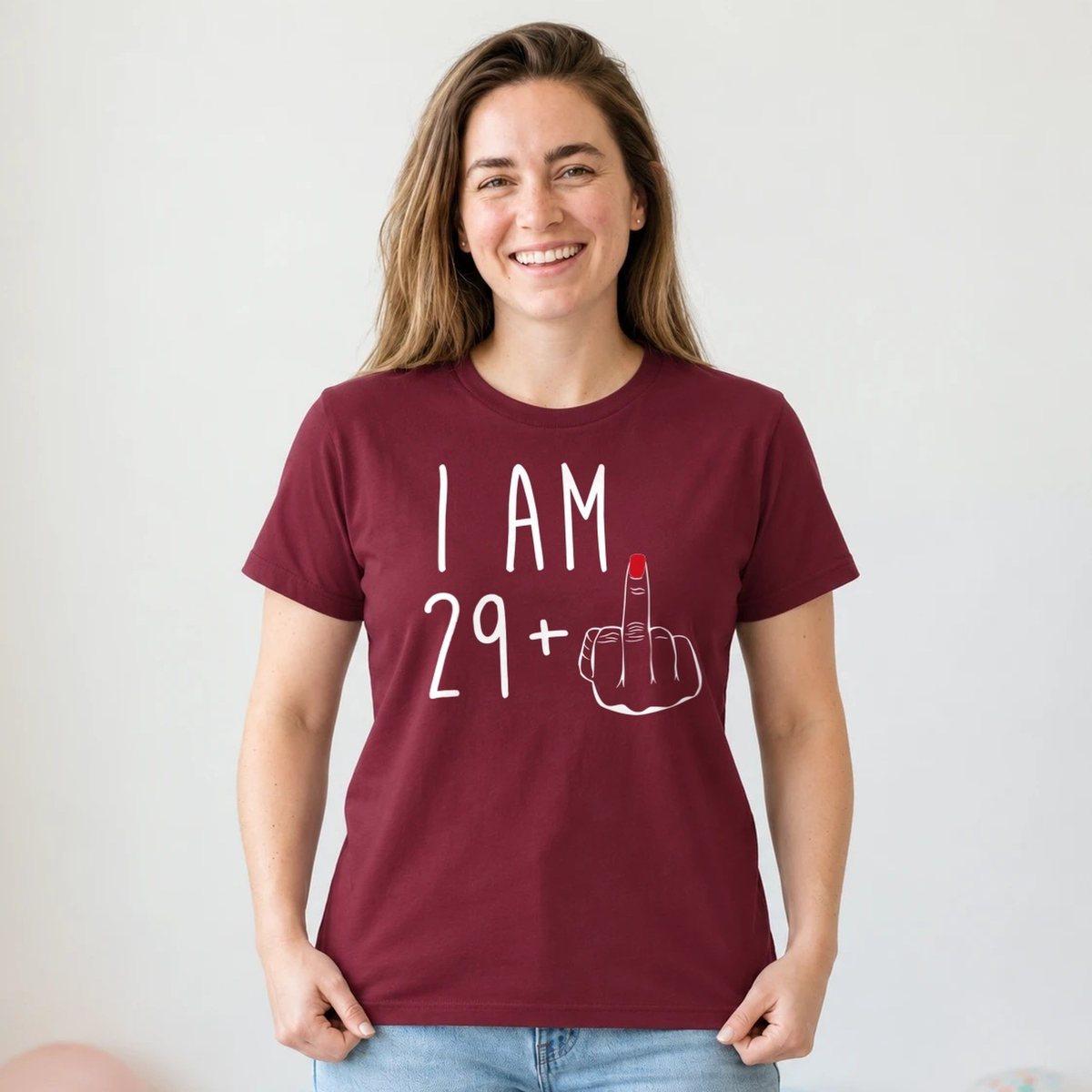 I Am 29 + Middle Finger - Funny 30th Birthday T-Shirt for Women - Burgundy Round Neck