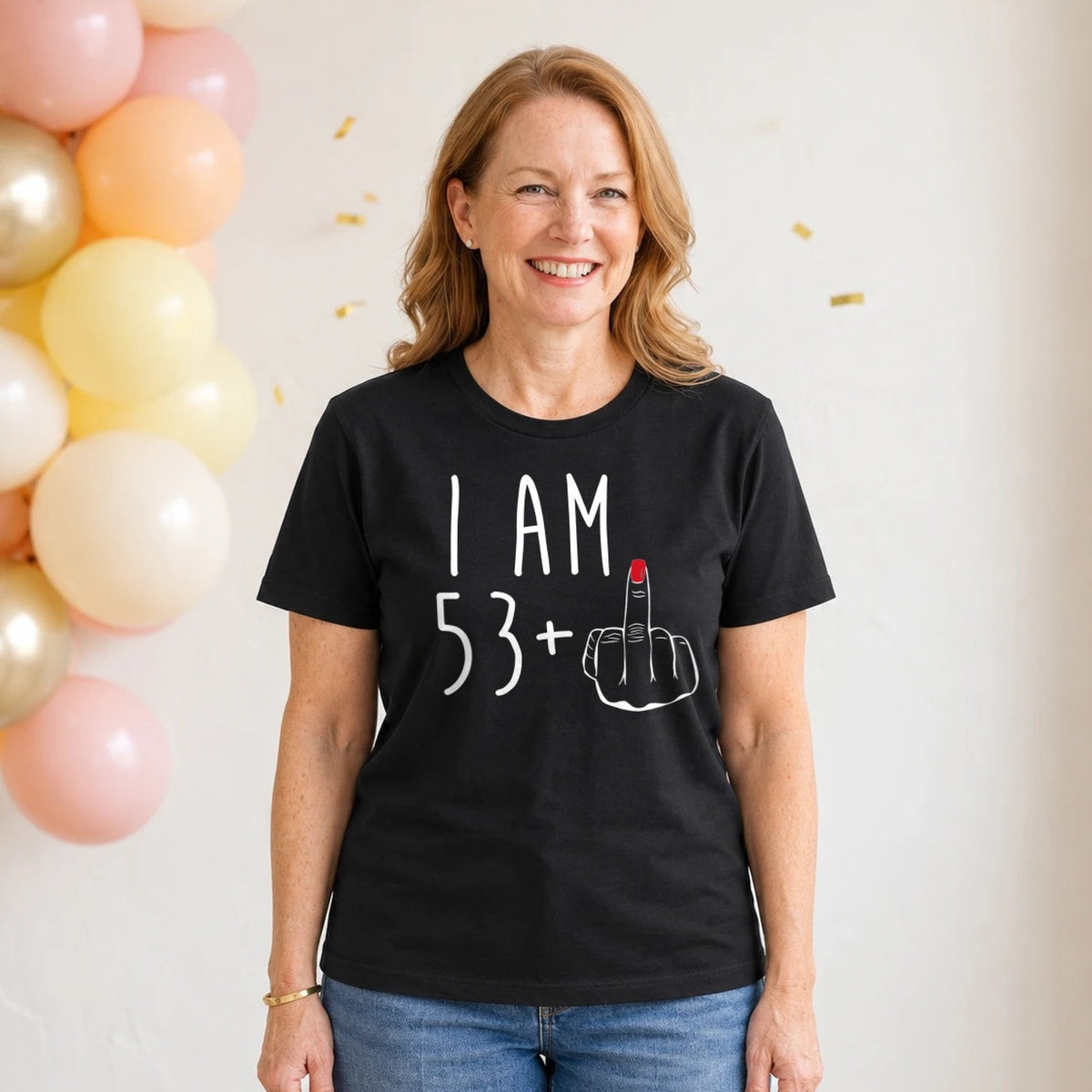 I Am 53 + Middle Finger - Funny 54th Birthday T-Shirt for Women - Black Round Neck